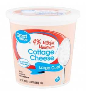 Great Value 4% Milkfat Minimum Large Curd Cottage Cheese, 24 oz